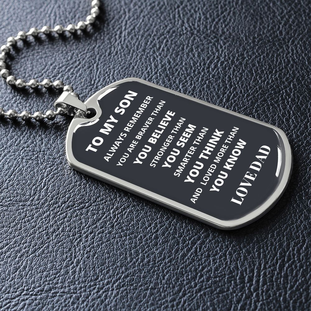 To My Son from Dad Luxury Military-Style Dog Tag And Chain