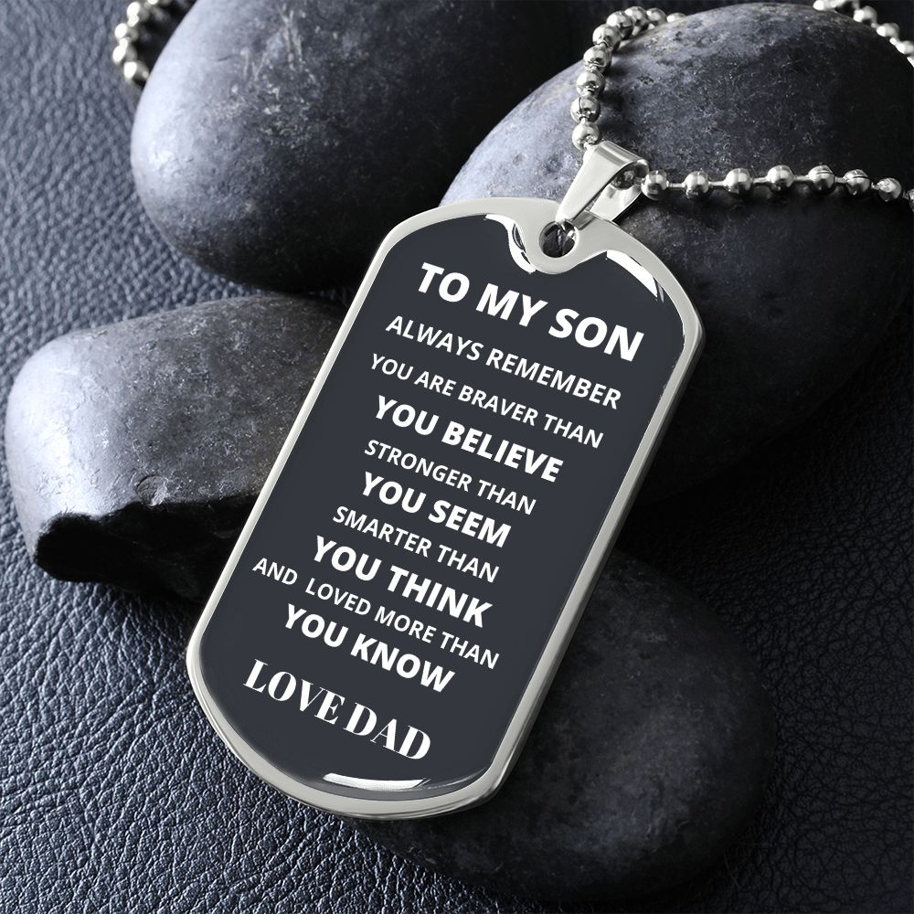 To My Son from Dad Luxury Military-Style Dog Tag And Chain
