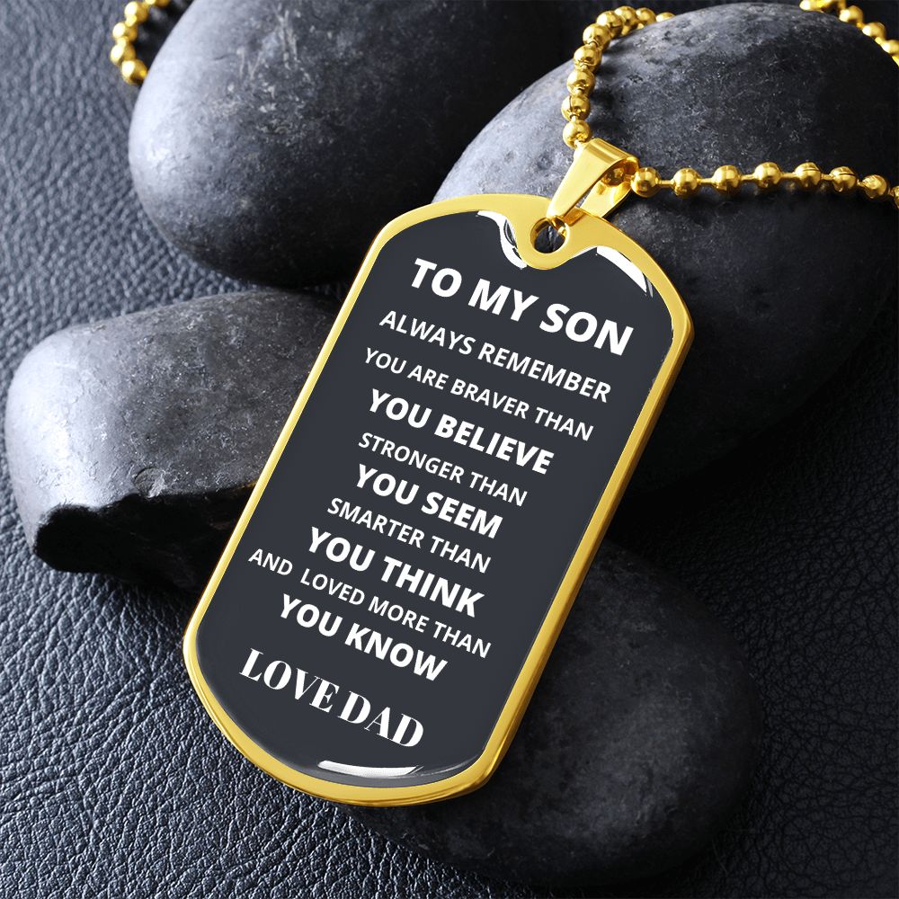 To My Son from Dad Luxury Military-Style Dog Tag And Chain