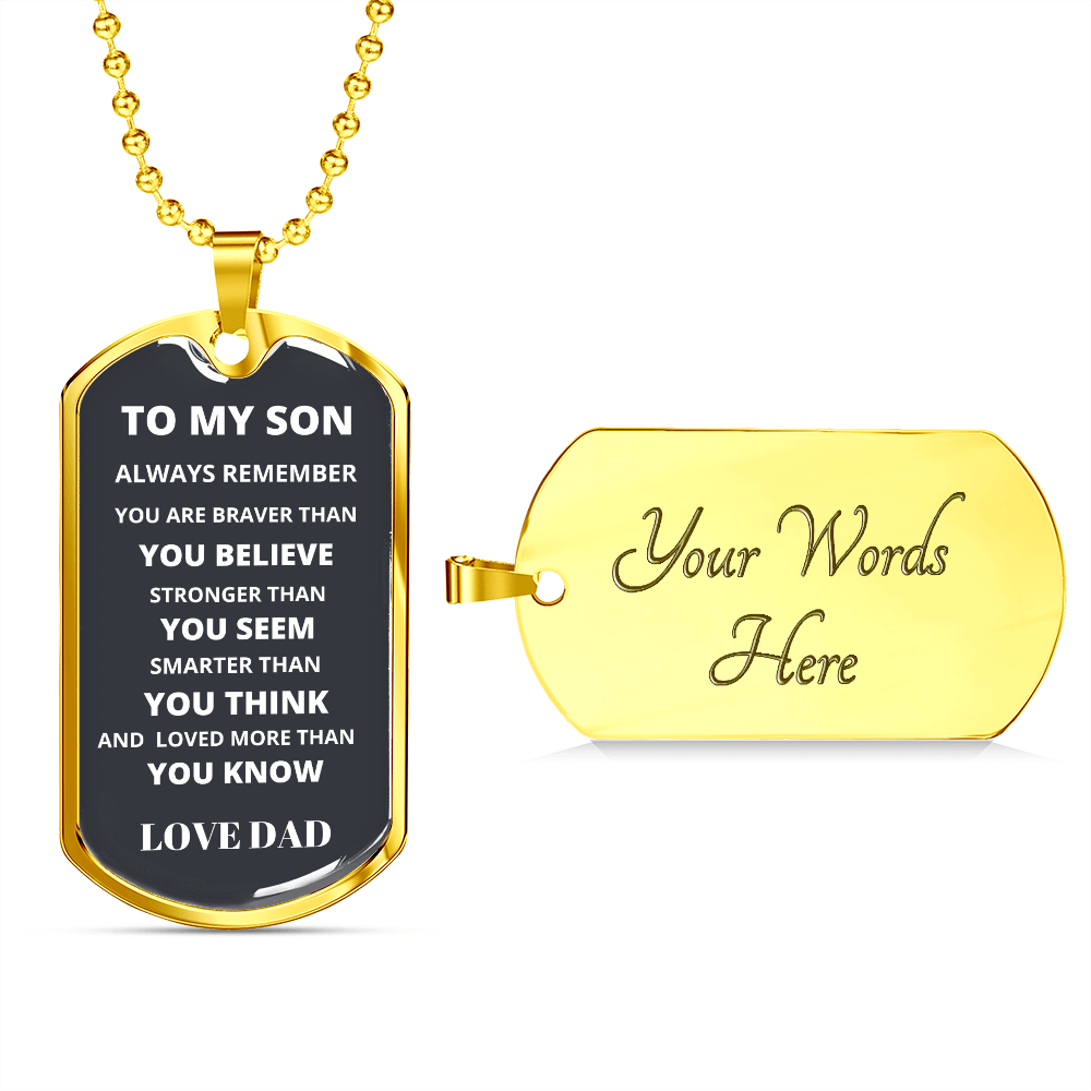To My Son from Dad Luxury Military-Style Dog Tag And Chain