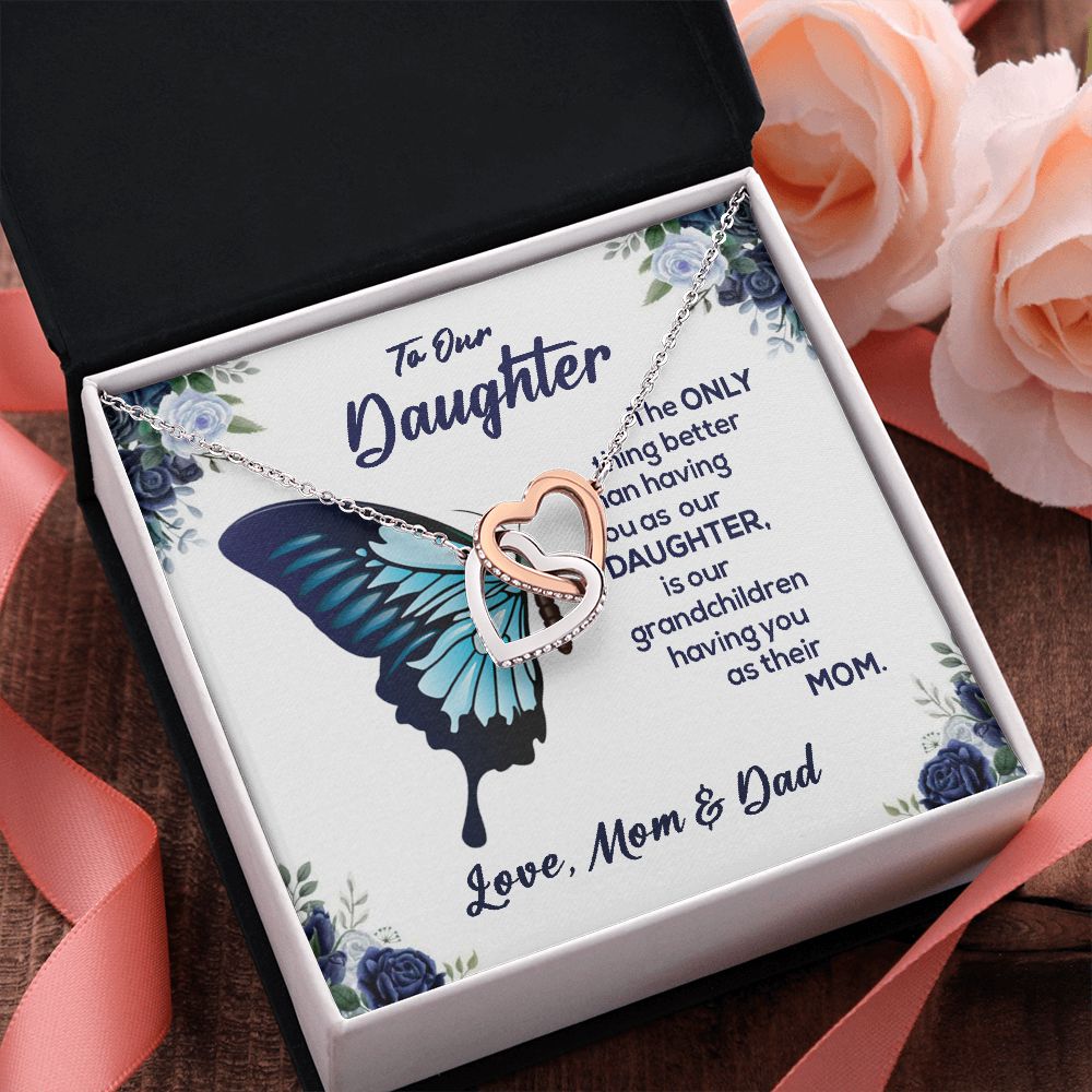To Our Daughter-From Mom And Dad.