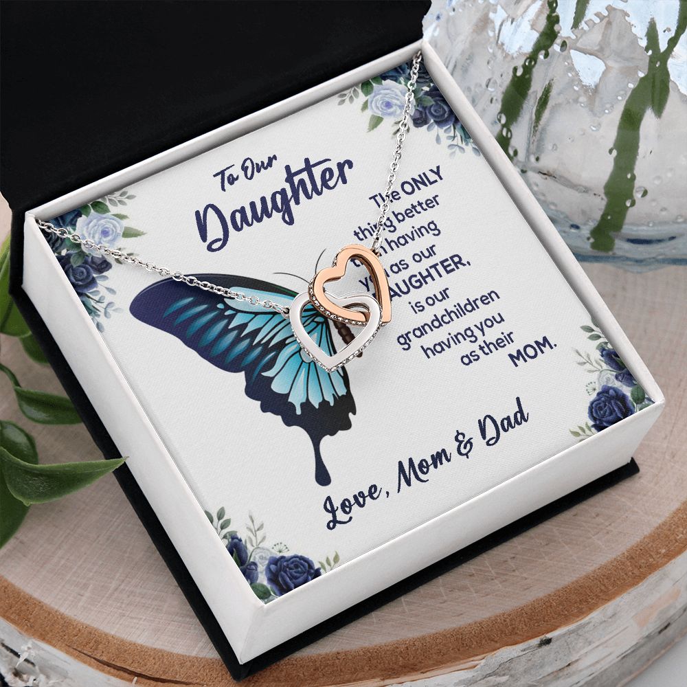 To Our Daughter-From Mom And Dad.