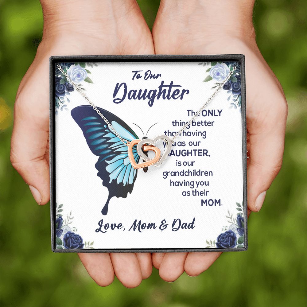 To Our Daughter-From Mom And Dad.