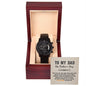 To My Dad - You've held me close when times were tough Black Chronograph Watch W/Mahogany Box
