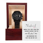 My Husband when I tell you I love you Black Chronograph Watch W/Mahogany Box